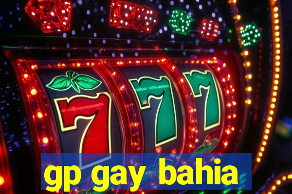 gp gay bahia